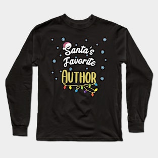 Santa's Favorite Author Writer Writing Gifts Long Sleeve T-Shirt